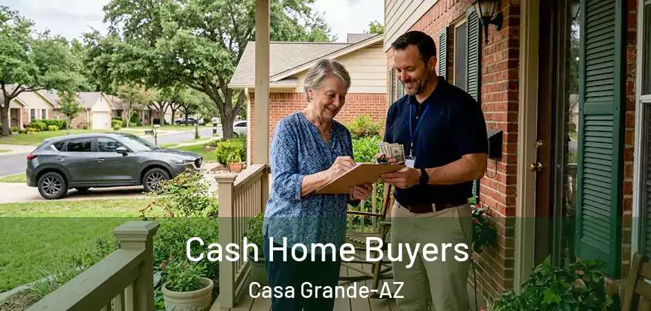  Cash Home Buyers Casa Grande-AZ