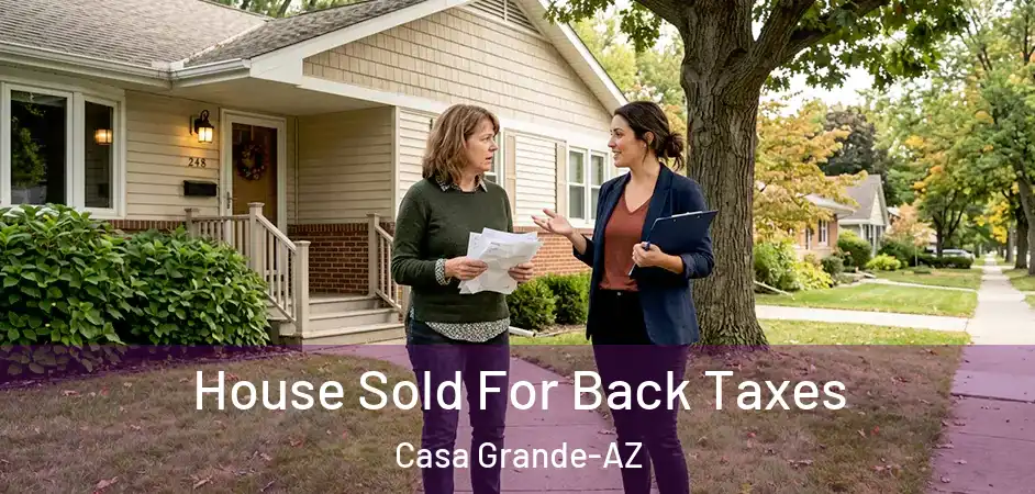 House Sold For Back Taxes Casa Grande-AZ