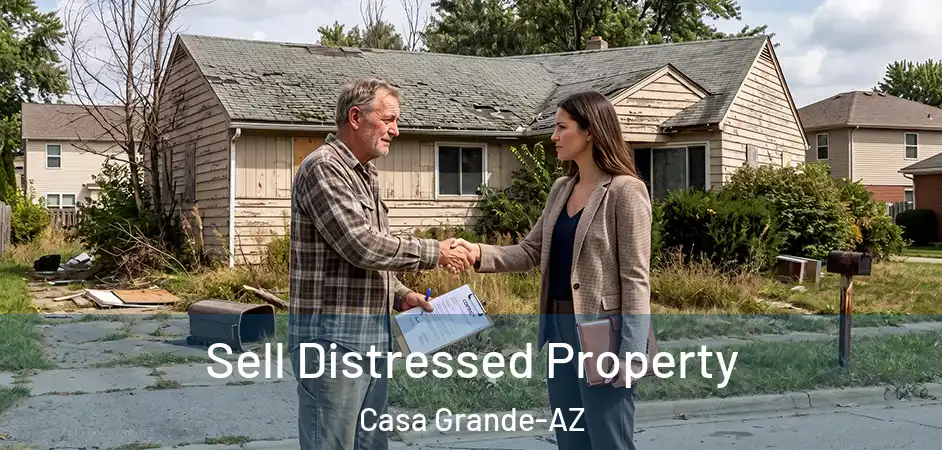  Sell Distressed Property Casa Grande-AZ