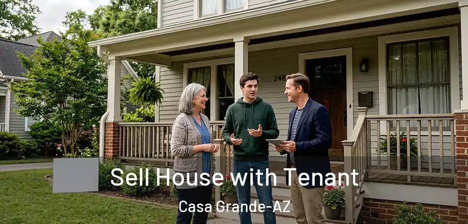  Sell House with Tenant Casa Grande-AZ