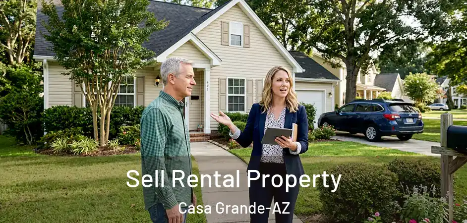  Sell Rental Property Casa Grande-AZ