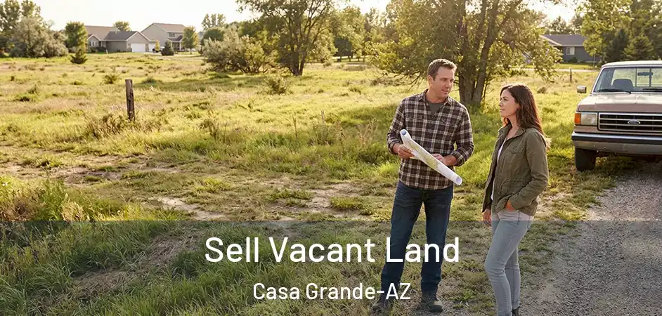 Sell Vacant Land Casa Grande-AZ